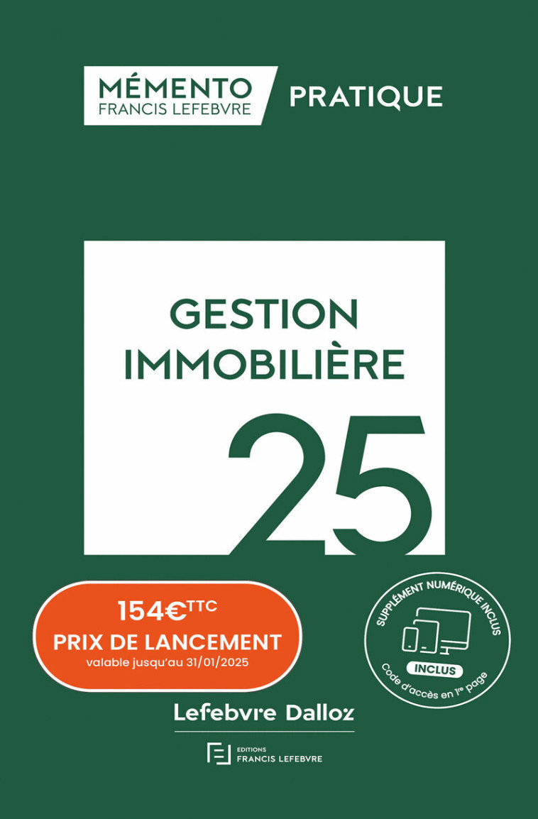 Mémento Gestion immobilière 2025 - Rédaction Francis Lefebvre Rédaction Francis Lefebvre, Rédaction Francis Lefebvre , Rédaction Francis Lefebvre  - LEFEBVRE