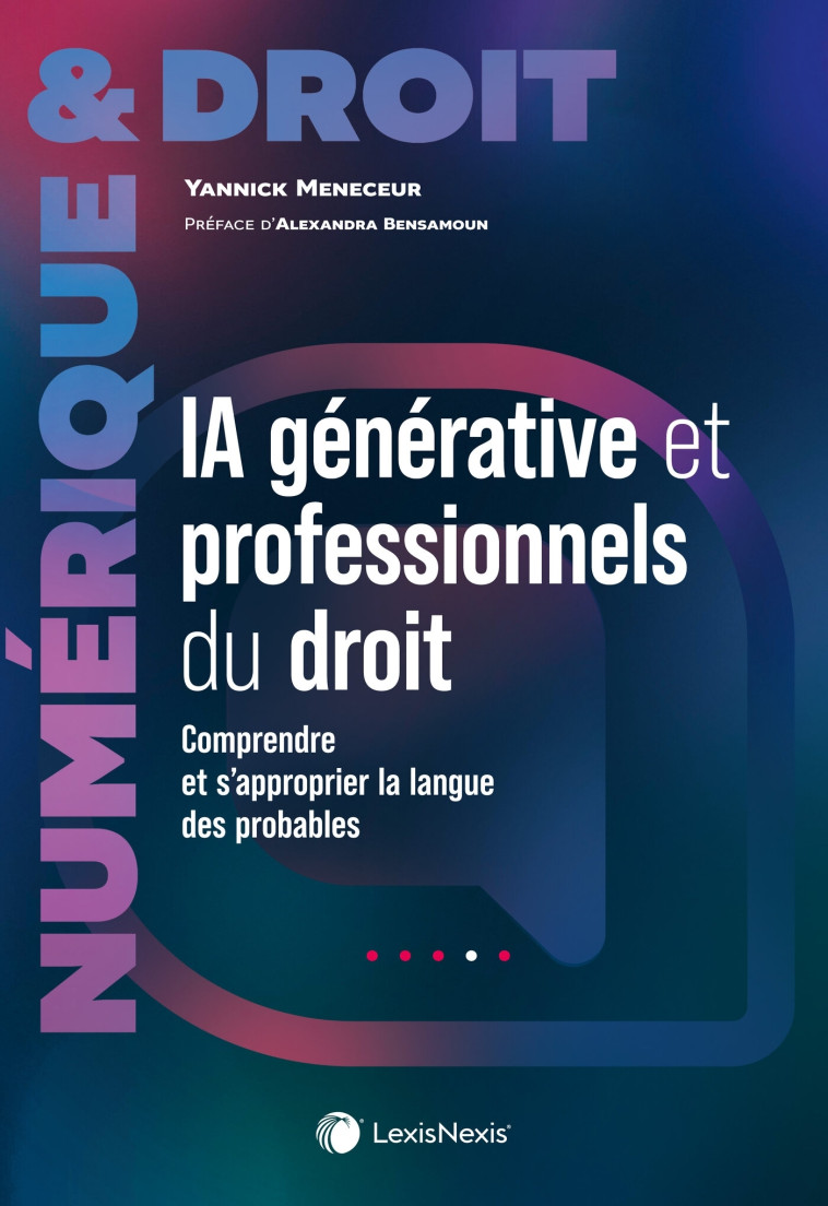 IA générative et professionnels du droit - Meneceur Yannick - LEXISNEXIS